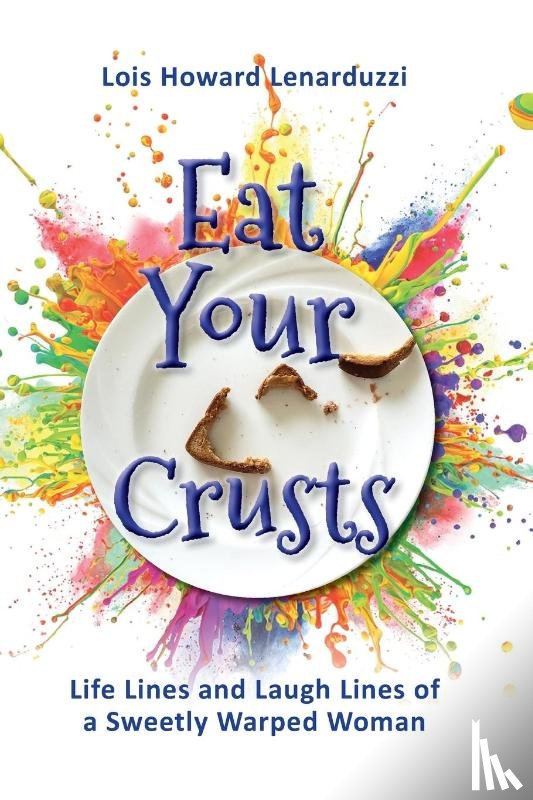 Howard Lenarduzzi, Lois - Eat Your Crusts