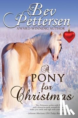 Pettersen, Bev - A Pony for Christmas