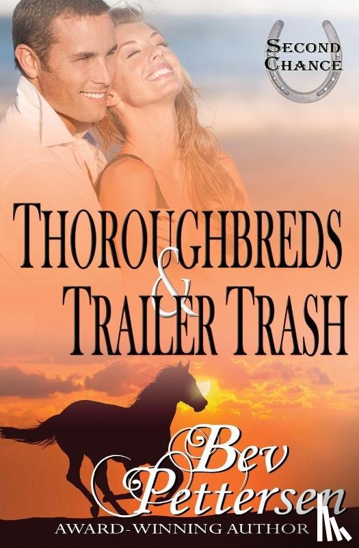 Pettersen, Bev - Thoroughbreds and Trailer Trash