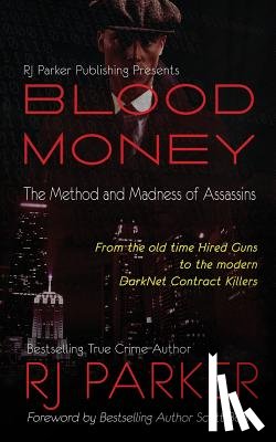 Bonn Phd, Scott - Blood Money: The Method and Madness of Assassins
