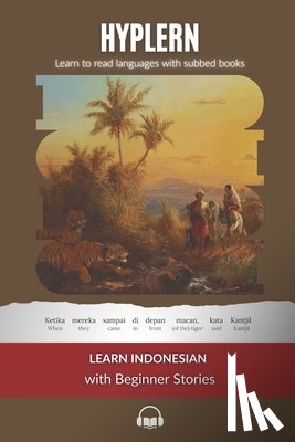 Hyplern, Bermuda Word - Learn Indonesian with Beginner Stories: Interlinear Indonesian to English