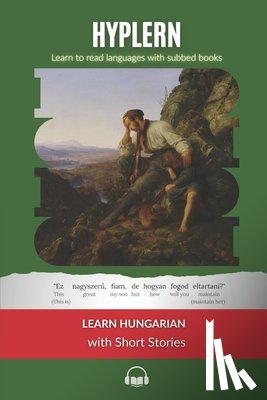 Hyplern, Bermuda Word - Learn Hungarian with Short Stories: Interlinear Hungarian to English