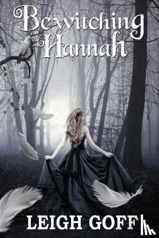 Goff, Leigh - Bewitching Hannah