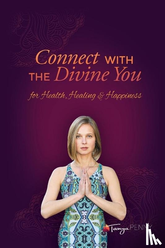Penny, Tanya - Connect With The Divine You