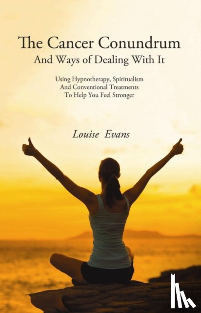 Evans, Louise - The Cancer Conundrum
