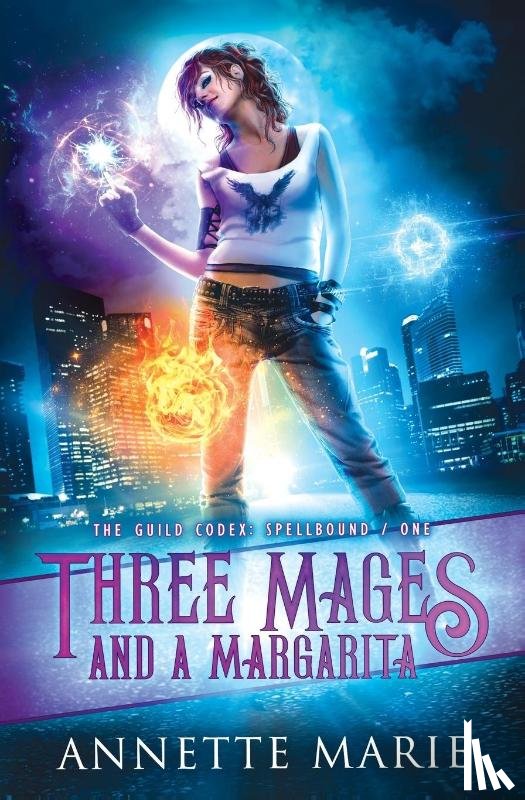 Marie, Annette - Three Mages and a Margarita