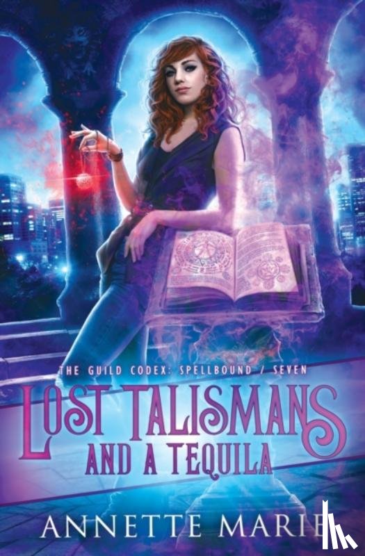 Marie, Annette - Lost Talismans and a Tequila