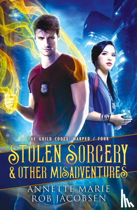 Marie, Annette, Jacobsen, Rob - Stolen Sorcery & Other Misadventures