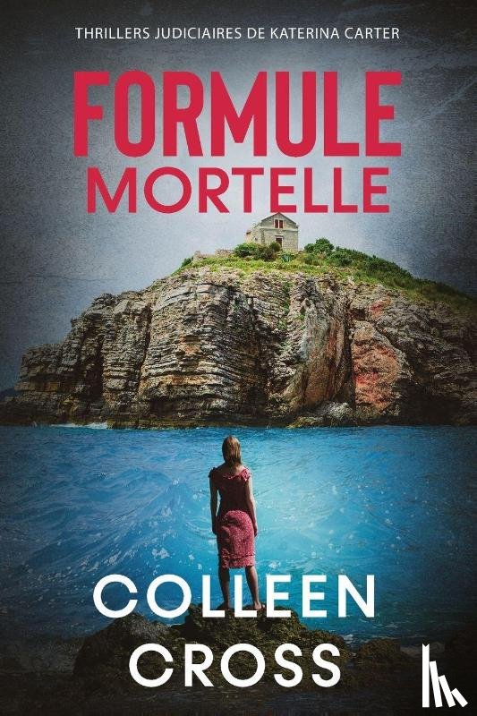Cross, Colleen - Formule Mortelle