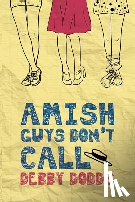 Dodds, Debby - Amish Guys Don't Call
