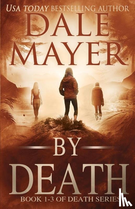 Mayer, Dale - By Death Trilogy