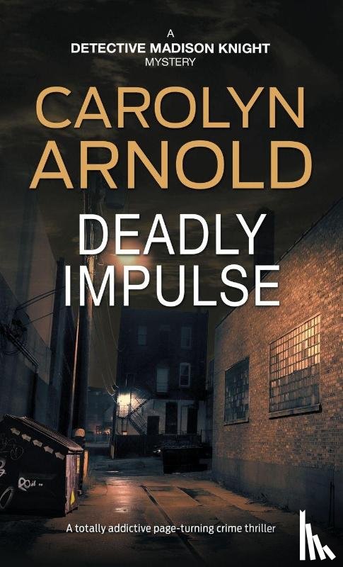 Arnold, Carolyn - Deadly Impulse