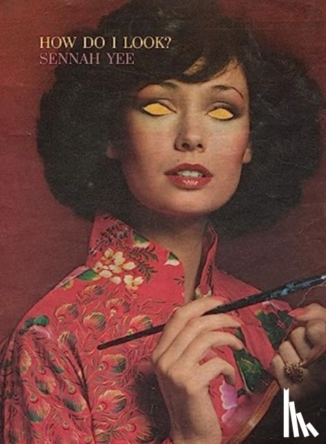 Yee, Sennah - How Do I Look?