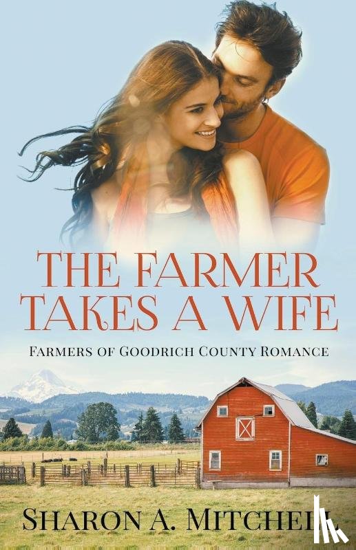 Mitchell, Sharon A. - The Farmer Takes a Wife