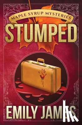 James, Emily - Stumped: Maple Syrup Mysteries
