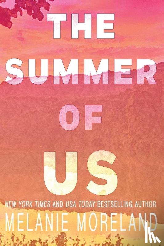 Moreland, Melanie - The Summer of Us