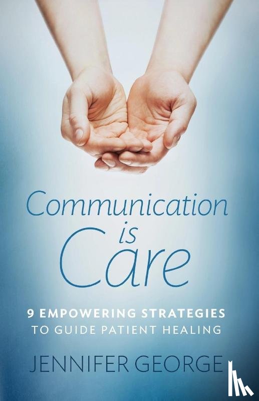 George, Jennifer - Communication is Care