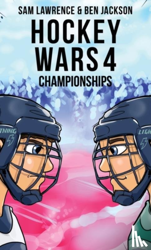 Lawrence, Sam, Jackson, Ben - Hockey Wars 4