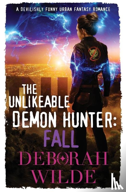 Wilde, Deborah - The Unlikeable Demon Hunter