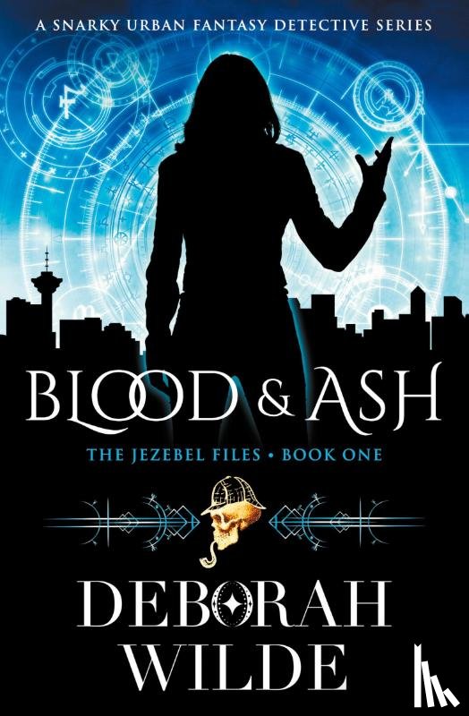 Wilde, Deborah - Blood & Ash
