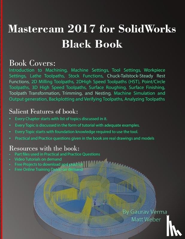 Verma, Gaurav, Weber, Matt - Mastercam 2017 for SolidWorks Black Book