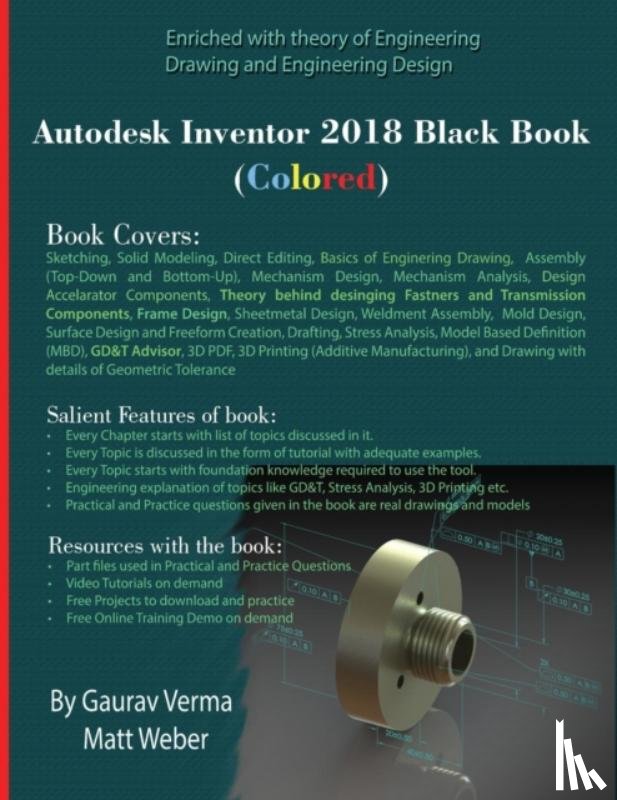 Verma, Gaurav, Weber, Matt - Autodesk Inventor 2018 Black Book (Colored)