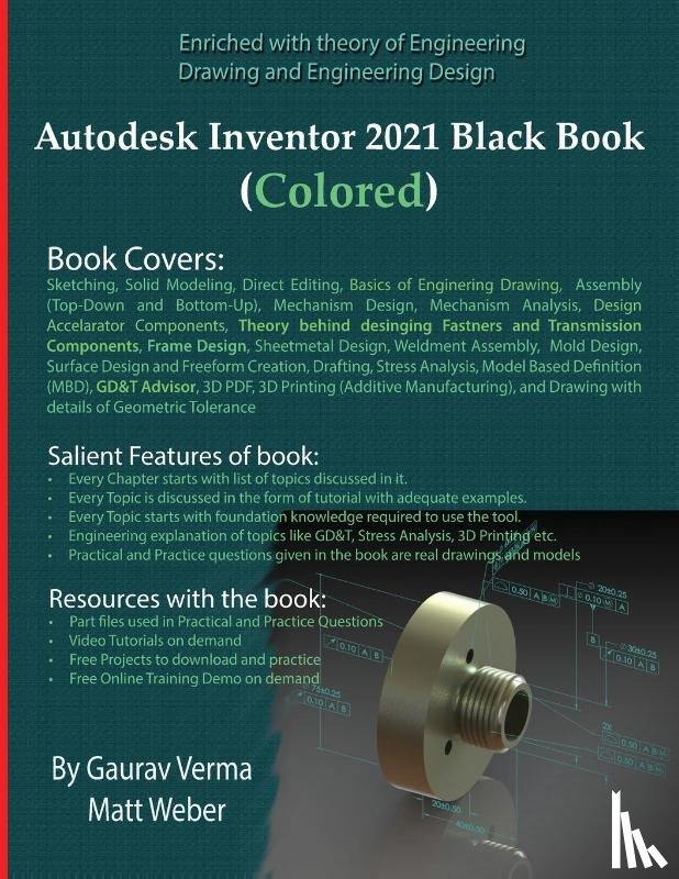 Verma, Gaurav, Weber, Matt - Autodesk Inventor 2021 Black Book (Colored)