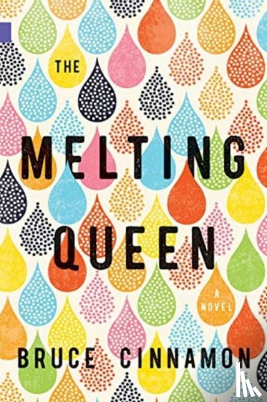 Cinnamon, Bruce - Melting Queen, The