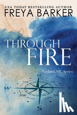 Barker, Freya - Through Fire