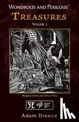 Dreece, Adam - Wondrous and Perilous(TM) Treasures Volume 2, for Fifth Edition Fantasy