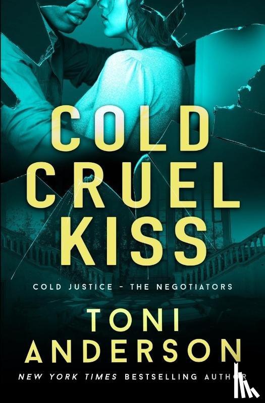 Anderson, Toni - Cold Cruel Kiss