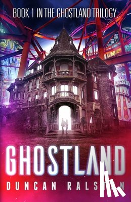 Ralston, Duncan - Ghostland