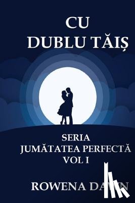 Dawn, Rowena - Cu Dublu Tais