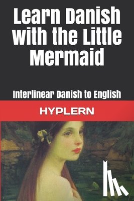 Hyplern, Bermuda Word - Learn Danish with The Little Mermaid: Interlinear Danish to English