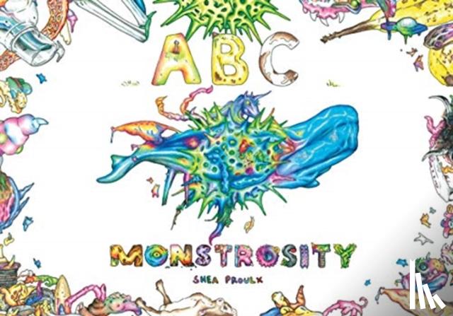 Shea Proulx - ABC Monstrosity