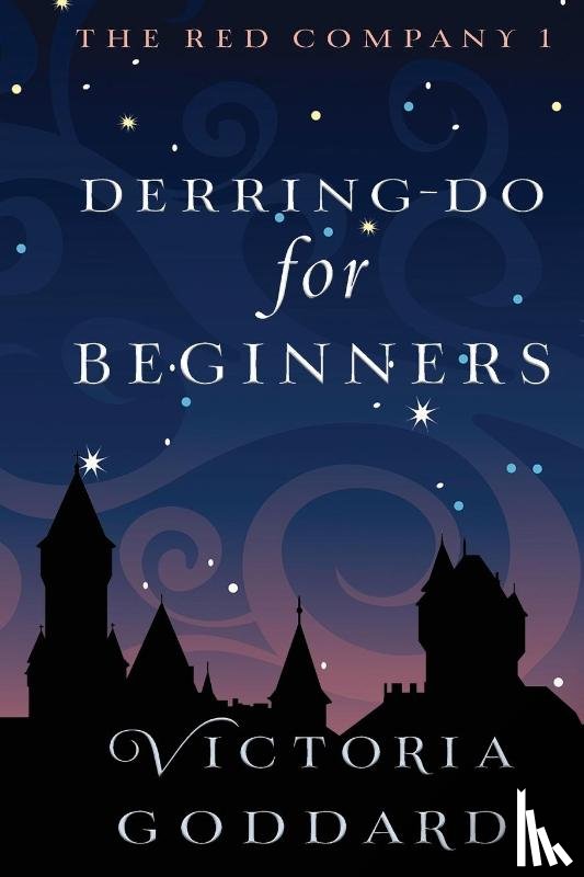 Goddard, Victoria - Derring-Do for Beginners