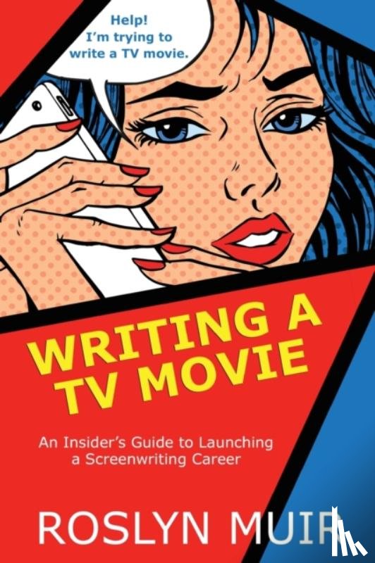 Muir, Roslyn - Writing a TV Movie