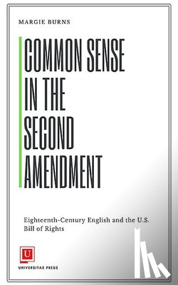 Burns, Margie - Common Sense in the Second Amendment