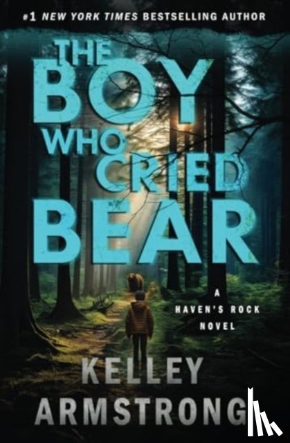 Armstrong, Kelley - The Boy Who Cried Bear