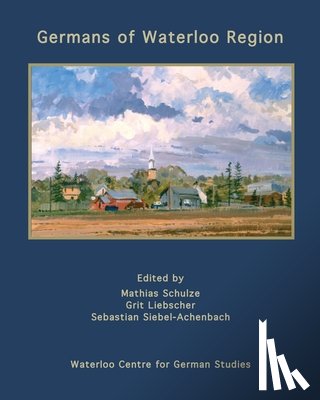 Siebel-Achenbach, Sebastian - Germans of Waterloo Region