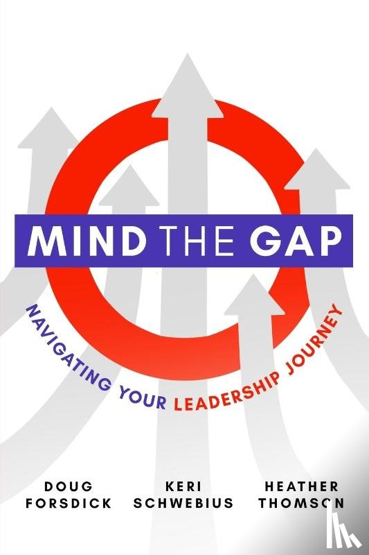 Forsdick, Doug, Schwebius, Keri, Thomson, Heather - Mind the Gap