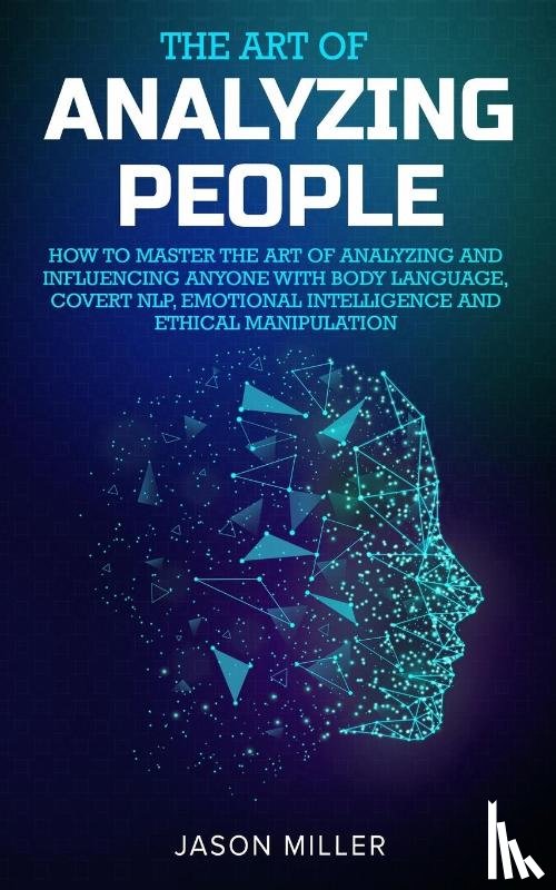 Miller, Jason - The Art of Analyzing People