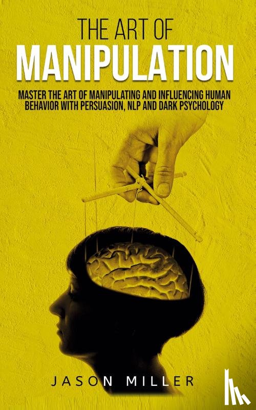 Miller, Jason - The Art of Manipulation