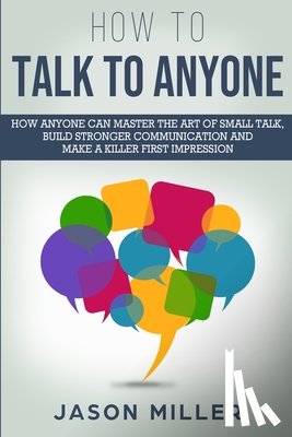 Miller, Jason - How to Talk to Anyone