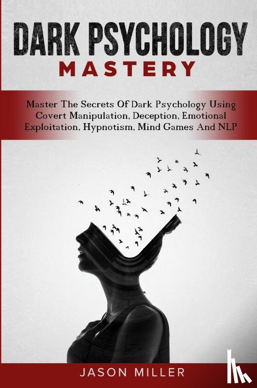 Miller, Jason - Dark Psychology Mastery