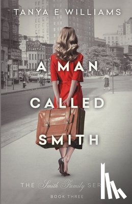 Williams, Tanya E - A Man Called Smith