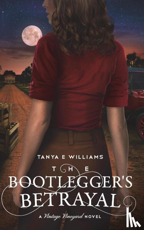 Williams, Tanya E - The Bootlegger's Betrayal