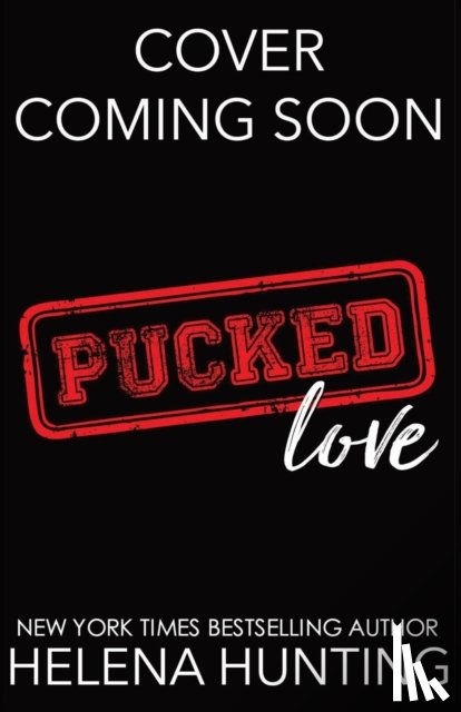 Hunting, Helena - Pucked Love