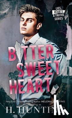 Hunting, H. - Bitter Sweet Heart (Hardcover)