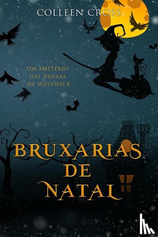 Cross, Colleen - Bruxarias de Natal